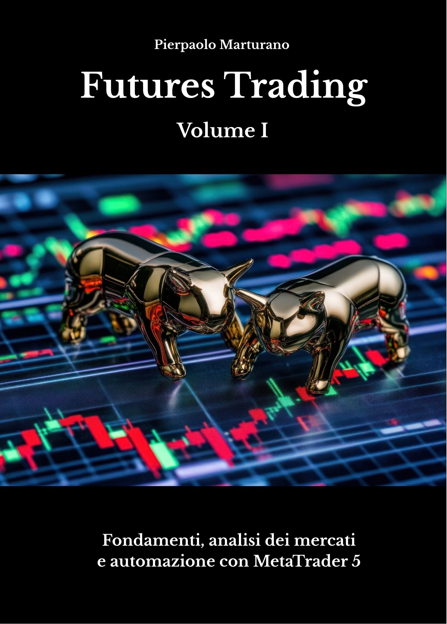 Futures: Trading Algoritmico - Volume I